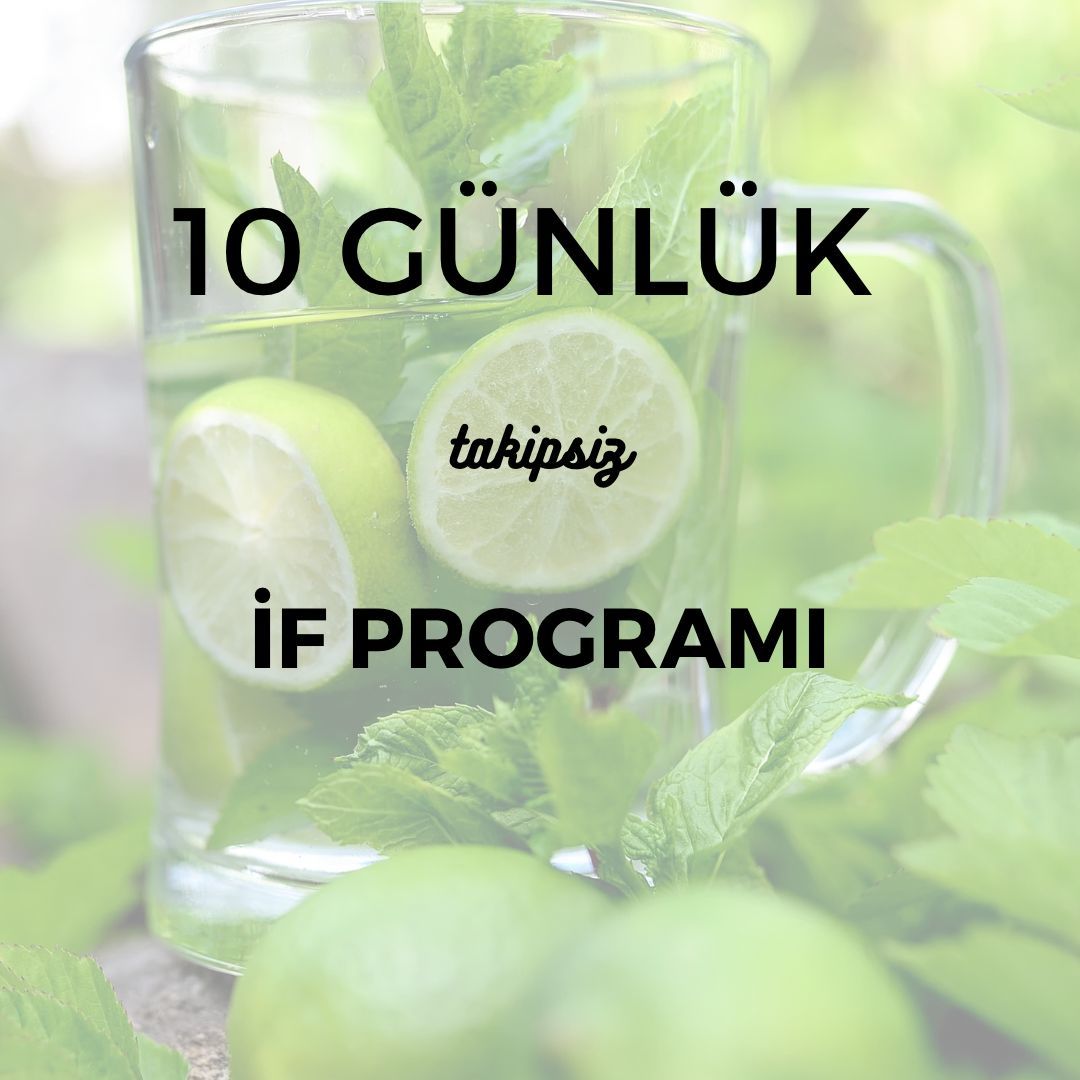 10 günlük if program yağ yakım hızlandırıcı (takipli)